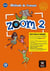Zoom 2 : FLE - livre de l'élève - A1.2