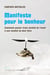 Manifeste pour le bonheur - comment passer d'une société de l'avoir à une société du bien-être