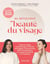 Ma révolution beauté du visage : Yoga du visage, automassages du fascia, face taping : vos protocole