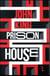 Prison house
