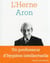 Les cahiers de l'Herne : cahier Raymond Aron