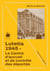 Lutetia 1945 - Le Centre d’accueil et de contrôle des déportés