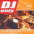 DJ ONLY