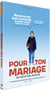 Pour ton mariage