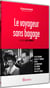 Le Voyageur sans bagage