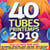 40 tubes printemps 2019