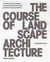 The course of landscape architecture