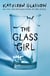 THE GLASS GIRL
