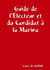 Guide de l'Electeur et du Candidat à la Marina