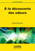 À la découverte des odeurs