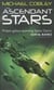 The ascendant stars - humanity's fire: book 3