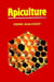 Apiculture : know the bee, manage the apiary (6th edition, reviewed & updated)