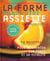La forme dans votre assiette