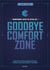 Goodbye comfort zone - transformez votre vie en un jeu