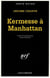 Kermesse a manhattan - edition du cinquatenaire, 1945-1995