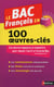 Le bac français en 100 oeuvres-clés (édition 2014)