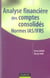 Analyse financiere des comptes consolides - normes ias/ifrs