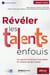 Révéler les talents enfouis