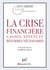 La crise financière : causes, effets et réformes nécessaires