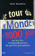 Le Tour du " Monde " en 8000 jours