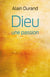 Dieu, une passion