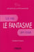 Le fantasme - la vie en rose