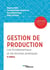Gestion de production - les fondamentaux et les bonnes pratiques (6e édition)