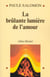 La Brûlante Lumière de l'amour