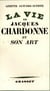 La vie de Jacques Chardonne et son art