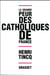 LA GRANDE PEUR DES CATHOLIQUES DE FRANCE