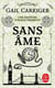 Le protectorat de l'ombrelle Tome 1 - sans âme