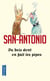 San-Antonio : du bois dont on fait les pipes