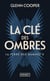 La terre des damnés Tome 3 : la clé des ombres