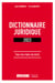Dictionnaire juridique 2023 : tous les mots du droit (2e édition)