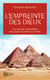 L'empreinte des dieux - une nouvelle interprétation des grands mystères du monde