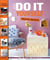 Just do it yourself : objets maison