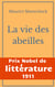 La vie des abeilles - l'oeuvre majeure de Maeterlinck de la littérature symboliste belge