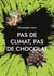 Pas de climat, pas de chocolat