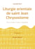 Liturgie orientale de saint Jean Chrysostome : Pour choeur mixte a cappella