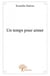 Un temps pour aimer