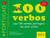 Portugais - 100 verbos - les cent verbes portugais les plus utiles
