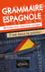 Grammaire espagnole. C'est dans la poche ! 80 fiches avec exercices corrigés. A2-B1