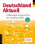 Deutschland aktuell : l'allemagne d'aujourd'hui, les nouveaux défis (3e édition)