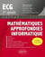Mathématiques approfondies - Informatique : Prépas ECG 1re année