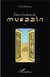 Dans l'ombre du muezzin