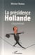 La présidence hollande - l'équilibriste