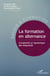 Formation en alternance - complexite et dynamique des dispositifs