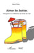 Aimer les bottes - divagations et réflexions de bord de mer