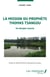 La mission du prophète Thomas Tsangou : un disciple raconte