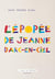 L'épopée de Jeanne d'Arc-en-Ciel : Conte à dormir debout